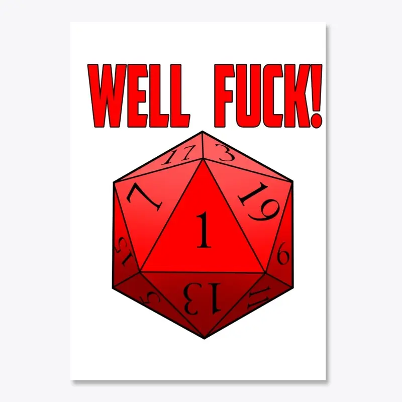 Well Fuck D20