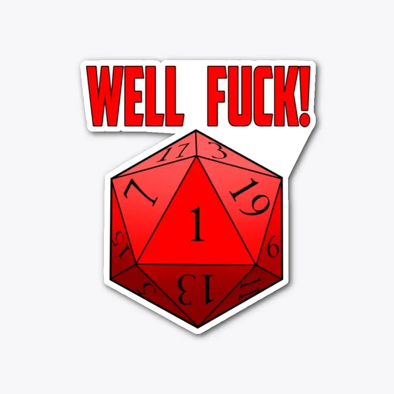 Well Fuck D20